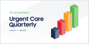 Urgent Care Quarterly - Issue 12 - Urgent Care Visit Volume Trends - Featured Image