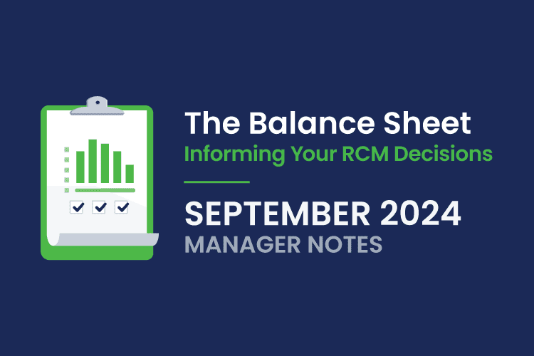 A graphic with a clipboard and bar chart illustration, alongside the text: "The Balance Sheet: Informing Your RCM Decisions, September 2024, Manager Notes.