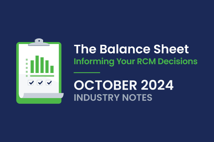 A clipboard with a bar graph and checkboxes beside the text: "The Balance Sheet: Informing Your RCM Decisions, October 2024, Industry Notes.