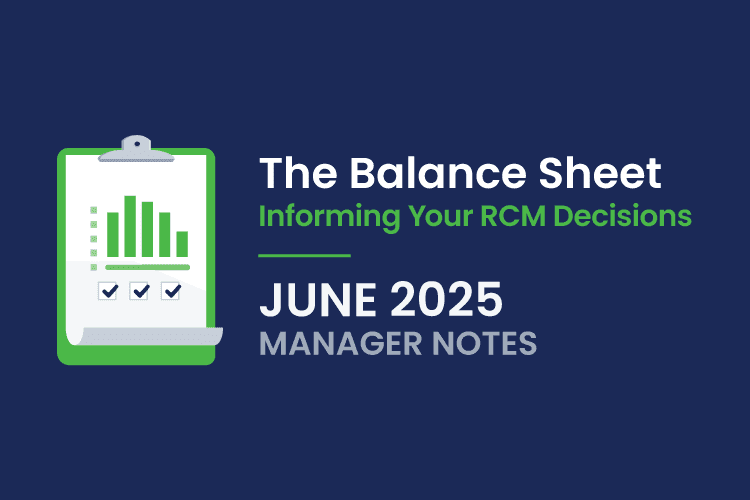 A clipboard with a bar chart and checkmarks next to text reading "The Balance Sheet: Informing Your RCM Decisions, June 2025, Manager Notes" on a dark blue background.