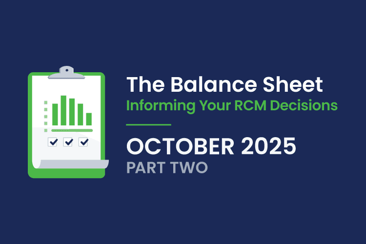 A graphic with a clipboard showing a bar chart and checkmarks, with text: "The Balance Sheet: Informing Your RCM Decisions, October 2025, Part Two.